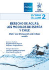 Imagen del vendedor de Derecho de Aguas: Los modelos de Espaa y Chile a la venta por AG Library