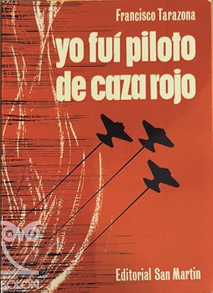 Imagen del vendedor de Yo fui piloto de caza rojo a la venta por LIBRERA SOLN