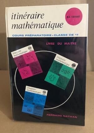 Imagen del vendedor de Itinraire mathmatique /Cours prparatoire / classe de 11/ livre du maitre a la venta por librairie philippe arnaiz