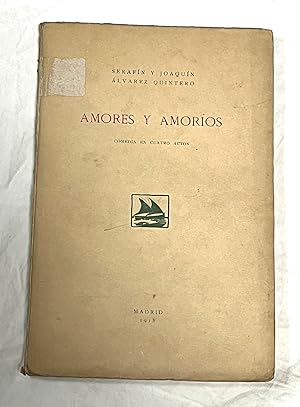 AMORES Y AMORÍOS. Comedia en cuatro actos. Estrenada en el Teatro Avenida, de Buenos Aires, el 10...