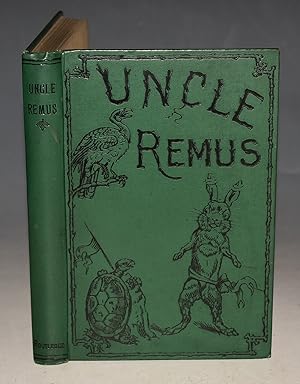 Uncle Remus. Or Mrs. Fox, Mr. Rabbit and Mr. Terrapin. With Illustrations by A. T. Elwes.