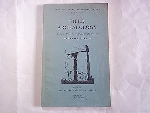 Field Archaeology. Some notes for beginners issued by the Ordnance Survey. Fourth edition.
