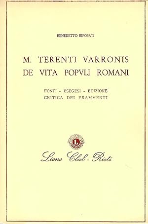 Seller image for M. Terenti Varronis "De vita populi romani". Fonti, esegesi, edizione critica dei frammenti for sale by Messinissa libri