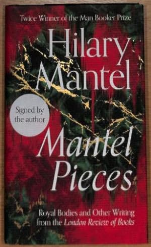 Bild des Verkufers fr Mantel Pieces: The New Book from The Sunday Times Best Selling Author of the Wolf Hall Trilogy zum Verkauf von WeBuyBooks