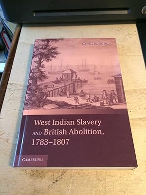 Seller image for West Indian Slavery and British Abolition, 1783-1807 for sale by Dreadnought Books