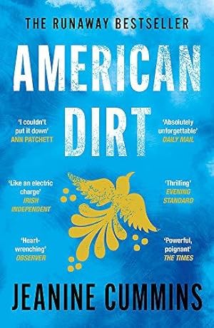 Image du vendeur pour American Dirt: The heartstopping read that will live with you for ever mis en vente par WeBuyBooks