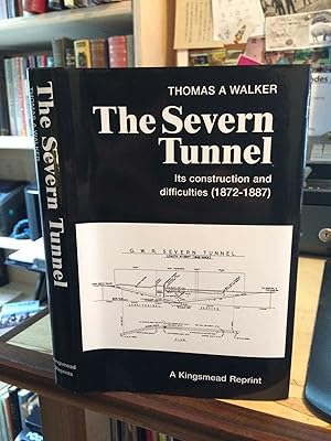 The Severn Tunnel: Its Construction and Difficulties, 1872-1887