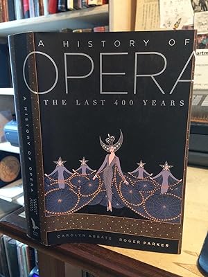 Imagen del vendedor de A History of Opera: The Last Four Hundred Years a la venta por Dreadnought Books