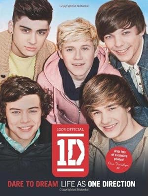 Seller image for Dare to Dream: Life as One Direction (100% official) for sale by WeBuyBooks 2