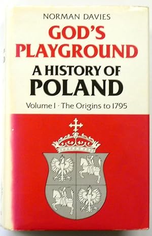 Seller image for God's Playground : A History of Poland: Volume I: The Origins to 1795 for sale by PsychoBabel & Skoob Books