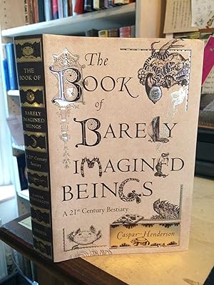 Imagen del vendedor de The Book of Barely Imagined Beings a la venta por Dreadnought Books