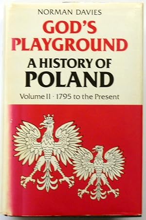 Immagine del venditore per God's Playground: A History of Poland: Volume II: 1795 to the Present venduto da PsychoBabel & Skoob Books