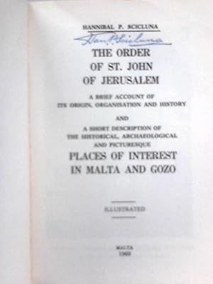 The Order Of St. John Of Jerusalem, A Brief Account Of Its Origin, Organization And History