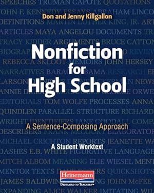 Image du vendeur pour Nonfiction for High School : A Sentence-Composing Approach mis en vente par GreatBookPrices
