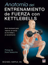 Seller image for Anatoma del entrenamiento de fuerza con kettlebells for sale by AG Library