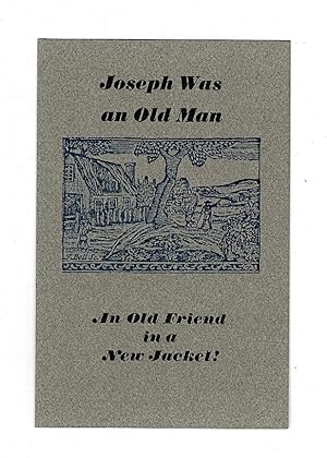 Joseph Was an Old Man. An Old Friend in a New Jacket.