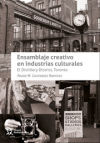 Imagen del vendedor de Ensamblaje creativo en industrias culturales. El Distillery District, Toronto a la venta por AG Library