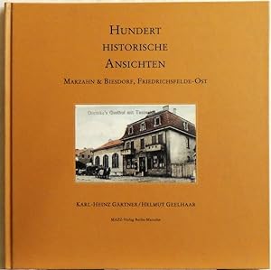Immagine del venditore per Hundert historische Ansichten; Marzahn & Biesdorf, Friedrichsfelde-Ost venduto da Peter-Sodann-Bibliothek eG