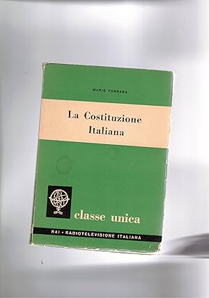 Bild des Verkufers fr La Costituzione Italiana. Coll. Classe unica. zum Verkauf von Libreria Gull
