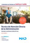 Técnico/a de Atención Directa. Temario materias específicas volumen 1. Comunidad Autónoma de Cast...
