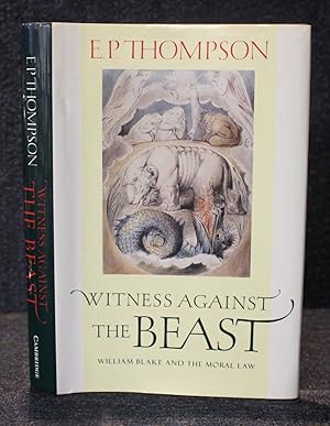 Witness against the Beast: William Blake and the Moral Law