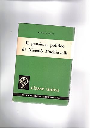 Image du vendeur pour Il pensiero politico di Niccol Machiavelli. Coll. Classe unica. mis en vente par Libreria Gull