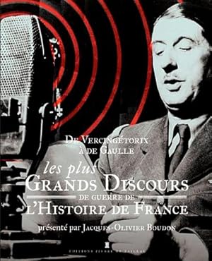 Seller image for Aux Armes ! Les plus grands discours de guerre: Les plus grands discours de guerre de l'Histoire de France for sale by librairie philippe arnaiz