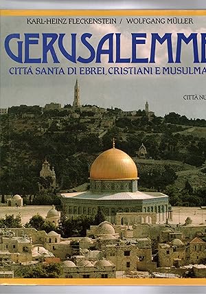 Seller image for Gerusalemme citt santa di ebrei, cristiani e musulmani. for sale by Libreria Gull