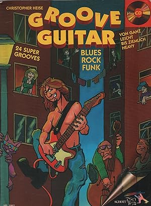 Groove Guitar 24 Super-Grooves. Blues - Rock - Funk