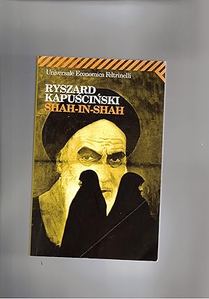 Image du vendeur pour Shah-in-Shah. Rivoluzione in Iran. mis en vente par Libreria Gull