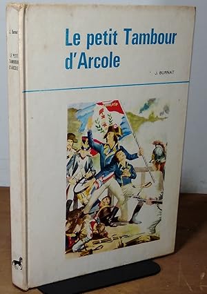 Image du vendeur pour LE PETIT TAMBOUR D'ARCOLE mis en vente par Livres 113