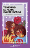 Seller image for Tenemos el alma cauterizada for sale by Agapea Libros