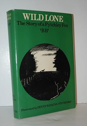 Seller image for WILD LONE: the Life of a Pytchley Fox for sale by Nugget Box  (PBFA)