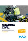 Guardia Civil. Simulacros de examen volumen 1