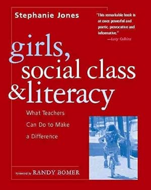 Seller image for Girls, Social Class, And Literacy : What Teachers Can Do to Make a Difference for sale by GreatBookPrices