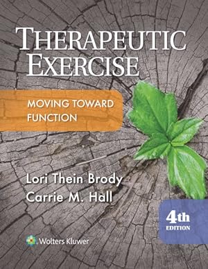 Seller image for Therapeutic Exercise : Moving Toward Function for sale by GreatBookPrices