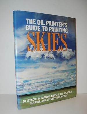 Imagen del vendedor de The Oil Painter's Guide to Painting Skies a la venta por Nugget Box  (PBFA)