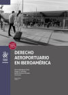 Imagen del vendedor de Derecho Aeroportuario en Iberoamrica a la venta por AG Library