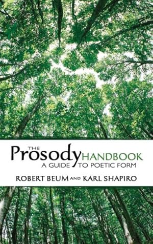 Bild des Verkufers fr Prosody Handbook : A Guide to Poetic Form zum Verkauf von GreatBookPrices