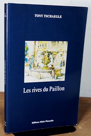 Image du vendeur pour LES RIVES DU PAILLON - NICE - DEDICACE mis en vente par Livres 113