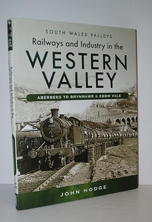 Immagine del venditore per Railways and Industry in the Western Valley Aberbeeg to Brynmawr and Ebbw Vale venduto da Nugget Box  (PBFA)
