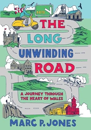 Image du vendeur pour Long Unwinding Road : A Journey Through the Heart of Wales mis en vente par GreatBookPrices