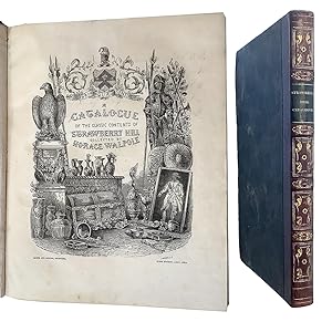 A Catalogue of the Classic Contents of Strawberry Hill collected by Horace Walpole