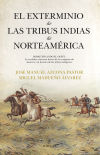Image du vendeur pour El exterminio de las tribus indias de Norteamrica mis en vente par Agapea Libros