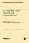 Bild des Verkufers fr La sociedad vasca: pluralidad sin pluralismo? zum Verkauf von Agapea Libros