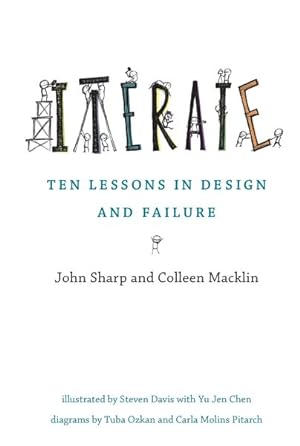 Imagen del vendedor de Iterate : Ten Lessons in Design and Failure a la venta por GreatBookPrices