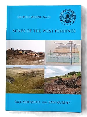 Mines of the West Pennines - British Mining No. 91