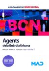 Agents de la Guàrdia Urbana. Prova teòrica Temari i Test volum 2. Ayuntamiento de Barcelona
