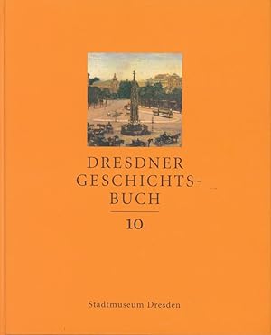 Immagine del venditore per Dresdner Geschichtsbuch Band 10 (von 18), venduto da Antiquariat Kastanienhof