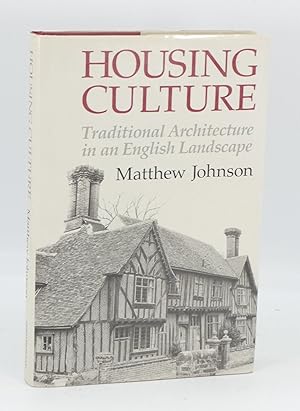 Housing Culture: Traditional Architecture in an English Landscape